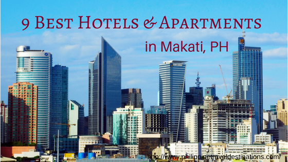 9 Best Makati Hotels & Apartments